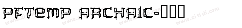 PFTemp archaic字体转换